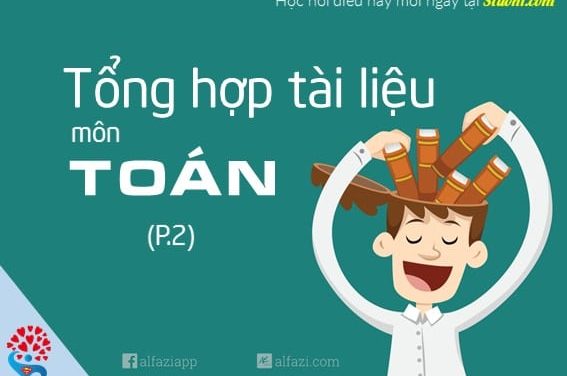 Tổng hợp tài liệu môn Toán P.2