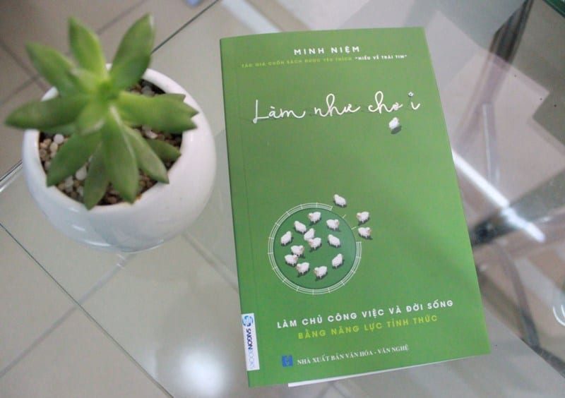 Cảm nhận sách Làm như chơi – Minh Niệm